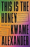 This Is the Honey: An Anthology of Contemporary Black Poets