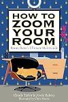 How to Zoom Your Room: Room Rater's Ultimate Style Guide