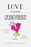 Love & Other Carnivorous Plants