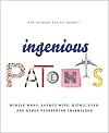 Ingenious Patents: Bubble Wrap, Barbed Wire, Bionic Eyes, and Other Pioneering Inventions