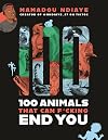 100 Animals That Can F*cking End You