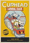 Cuphead in Carnival Chaos: A Cuphead Novel