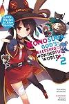 Konosuba: God's Blessing on This Wonderful World! (Light Novel) Volume 2: Love, Witches & Other Delusions