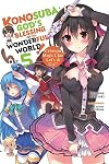Konosuba: God's Blessing on This Wonderful World! (Light Novel) Volume 5: Crimson Magic Clan, Let's & Go!!
