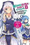 Konosuba: God's Blessing on This Wonderful World! (Light Novel) Volume 8: Axis Church vs. Eris Church