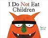 I Do Not Eat Children