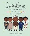 Little Legends: Exceptional Men in Black History (Little Leaders #3)