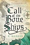 Call of the Bone Ships