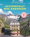 Accidentally Wes Anderson