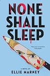 None Shall Sleep