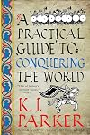 A Practical Guide to Conquering the World (Siege, 3)