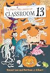 The Happy and Heinous Halloween of Classroom 13 (Classroom 13, 5)