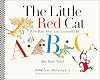 The Little Red Cat Who Ran Away and Learned His ABC's (the Hard Way)