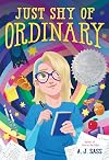 Just Shy of Ordinary