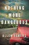 Nothing More Dangerous