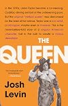 The Queen: The Forgotten Life Behind an American Myth