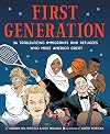 First Generation: 36 Trailblazing Immigrants and Refugees Who Make America Great
