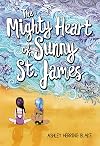 The Mighty Heart of Sunny St. James