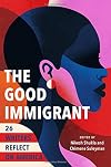 The Good Immigrant USA: 26 Writers Reflect on America