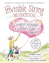 The Invisible String Workbook: Creative Activities to Comfort, Calm, and Connect