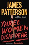 Three Women Disappear: With bonus novel Come and Get Us