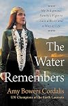 The Water Remembers: My Indigenous Family's Fight to Save a River and a Way of Life
