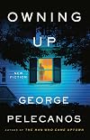 Owning Up: New Fiction