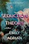 Seduction Theory: A Novel