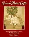 Good and Perfect Gifts: An Illustrated Retelling of O. Henry's the Gift of the Magi