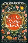 How to Lose a Goblin in Ten Days