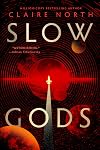 Slow Gods