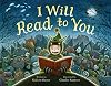 I Will Read to You: A Story About Books, Bedtime, and Monsters
