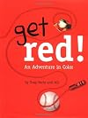 Get Red! An Adventure in Color