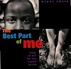 The Best Part of Me: Children Talk About their Bodies in Pictures and Words