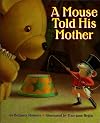 A Mouse Told His Mother