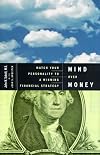 Mind over Money: Match Your Personality to a Winning Financial Strategy