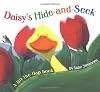 Daisy's Hide and Seek : A Lift the Flap Book