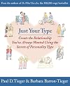 Just Your Type: Create the Relationship You've Always Wanted Using the Secrets of Personality Type
