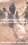 The Interrogators : Task Force 500 and America's Secret War against Al Qaeda