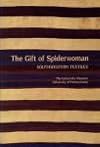 The Gift of Spiderwoman: Southwestern Textiles