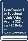AISC S329 - Specification for Structural Joints Using ASTM A325 or A490 Bolts