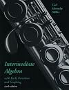 Intermediate Algebra with Early Functions and Graphing (6th Edition)