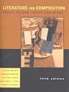 Literature for Composition: Essays, Fiction, Poetry, and Drama