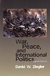 War, Peace, & International Politics (8th Edition)