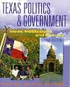 Texas Politics and Government: Ideas, Institutions, and Policies