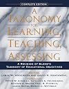 A Taxonomy for Learning, Teaching, and Assessing, Complete Edition: A Revision of Bloom's Taxonomy of Educational Objectives