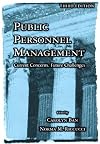 Public Personnel Management: Current Concerns, Future Challenges (3rd Edition)