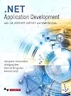 .NET Application Development: with C#, ASP.NET, ADO.NET and Web Services (The Component Software Series)