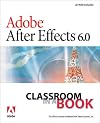 Adobe After Effects 6.0 Classroom in a Book