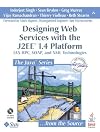 Designing Web Services with the J2EE 1.4 Platform